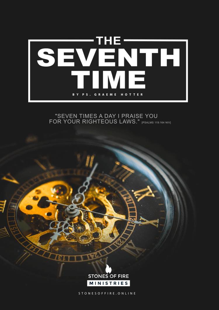 King David put aside specific times to Praise God. The 7th Time is
